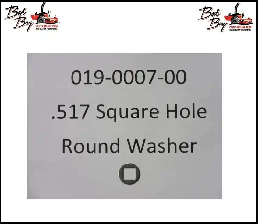 .517 Square Hole Round Washer, Bad Boy Part #019-0007-00 Fresh Stock